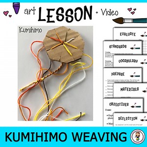Kumihimo Weaving Lesson. Art Lesson Plan, Rubric, Video & Printed Directions