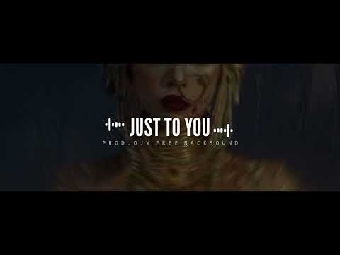 Just to You | Emotional Slow Trap Beat_OJW Free Backsound (Royalty-Free) no copyright