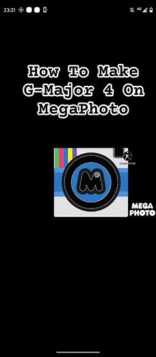 How To Make G Major 4 On MegaPhoto