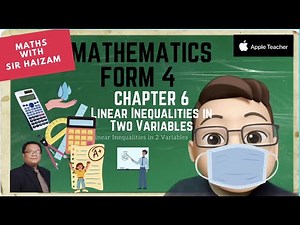 Form 4 Mathematics Chapter 6: Linear Inequalities in Two Variables (PART1) #mrsmchannel