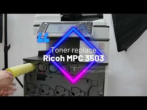 Install Toner Replace the Toner Cartridge Ricoh MPC3003 MPC3503 MPC4503 MPC3004