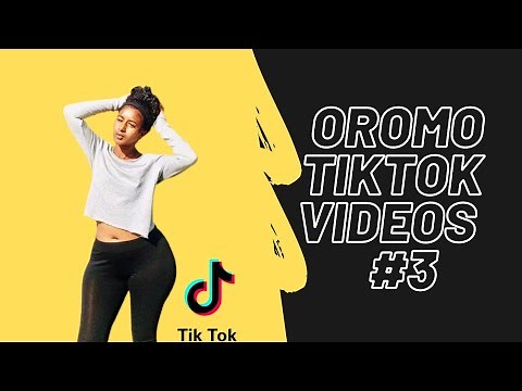 🔴Oromo Best of Afaan Oromo TikTok Videos 2021 #3