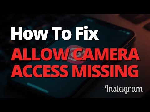 How To Fix Allow Camera Access Missing On Instagram