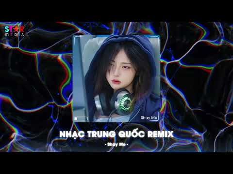 NHẠC TRUNG QUỐC REMIX 2026 - NHẠC HOA REMIX HOT TIKTOK - FULL SET NHẠC TRUNG REMIX HAY 2026