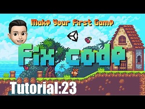 Unity2018教程 Your First Game|入门Tutorial:23 优化代码Fix code