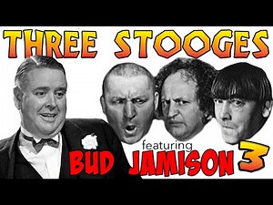 The THREE STOOGES - Full Episodes - Bud Jamison Marathon