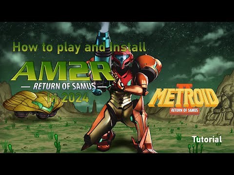 How to Play and install Metroid 2 remake [AM2R] (tutorial)