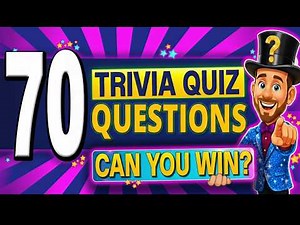 70 Questions Trivia Quiz - EVERYONE Should Beat 35 Points! 🏆 General Knowledge Pub Quiz