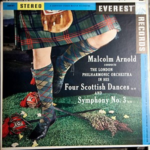 Malcolm Arnold Conducts The London Philharmonic Orchestra - Four Scottish Dances, Op. 59 And Symphony No. 3, Op. 63