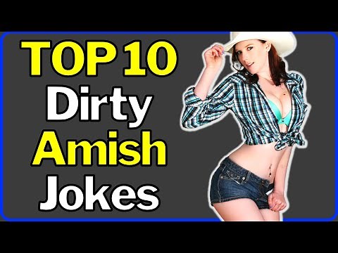Dirty Amish Jokes Top 10 Best!