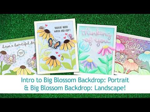 Intro to Big Blossom Backdrop: Landscape & Big Blossom Backdrop: Portrait + 4 cards start to finish