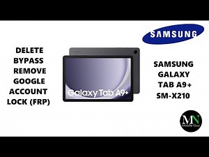 Delete / Bypass / Remove Google Account Lock (FRP) on Samsung Galaxy Tab A9+ SM-X210!