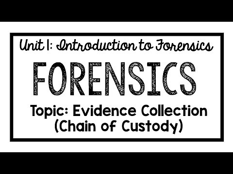 Forensics Lesson: Evidence Collection & Chain of Custody (updated)
