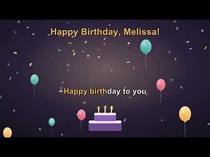 Happy Birthday Melissa Song 🎂 Birthday Song for Melissa with Lyrics