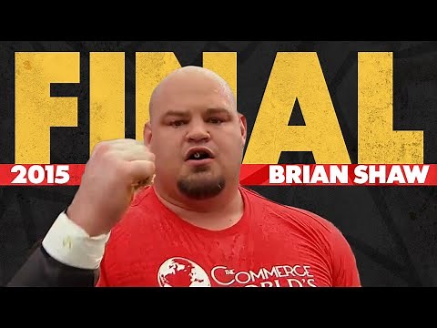 Brian Shaw wins 2015 World's Strongest Man (FULL Final Event) | World's Strongest Man