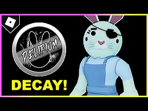 Piggy DECAY II DELIRIUM Chapter ESCAPE (Forest) + "Decay: Delirium" BADGE! [ROBLOX]