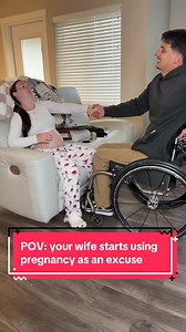 POV: your wife starts using pregnancy as an excuse for everything #paralyzed #paraplegic #wheelchair #wheelchairlife #fypシ゚viral @Neven @Amber Hart✨🩵