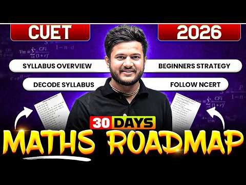 CUET 2026 Maths Booster! | Last Month Plan + PYQs Strategy | By Deepak Sir