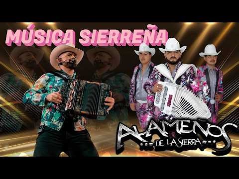 Alameños de la Sierra – Románticas y Corridos de la Sierra 🌄