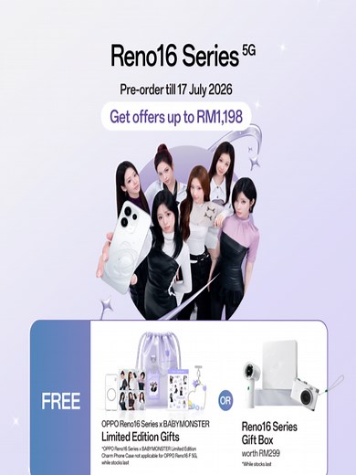 OPPO Reno16 x BABYMONSTER Pre-order Perks — Claim Up to RM1,198