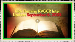 Nick Fleming RVGCR Intel Update September 6, 2025