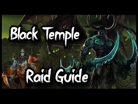 WoW TBC - Black Temple Raid Guide