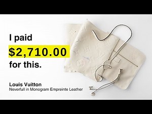 I PAID $2700 for this..... Louis Vuitton Neverfull Review and Deconstruction (Empreinte Leather)