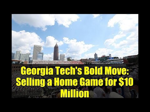 Georgia Tech's Bold Move: Selling a Home Game for $10 Million