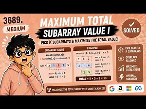 Maximum Total Subarray Value I | LeetCode 3689 | Dry Run | Code