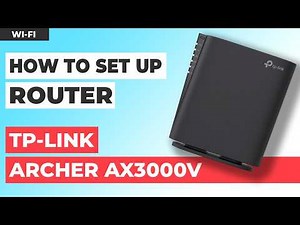 ✅ How to Set Up TP-Link Archer AX3000V | How to Setup TP-Link AX3000 WiFi Router