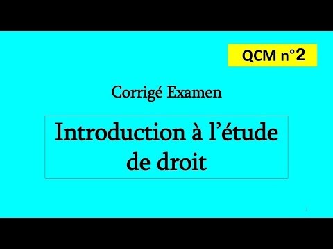 Corrigé Examen QCM 2 en Introduction à l'étude de droit
