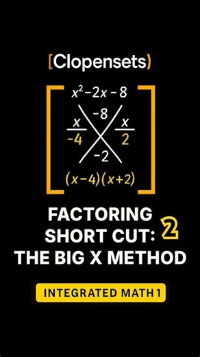Factoring Shortcut: Big X Method (ax²+bx+c) #maths #factoring #factoringpolynomials