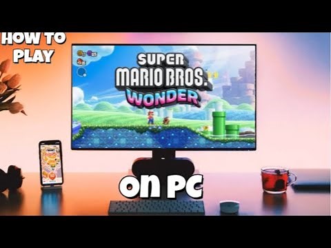 How To Play Mario Wonder On PC