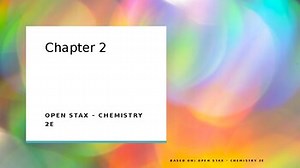 Chapter 2 PowerPoint - Chemistry 2e - OpenStax