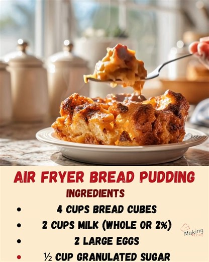 1.5K views | Air Fryer Bread Pudding Ingredients (serves 4–6) 4 cups...