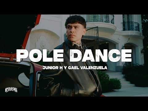 Junior H, Gael Valenzuela - POLE DANCE