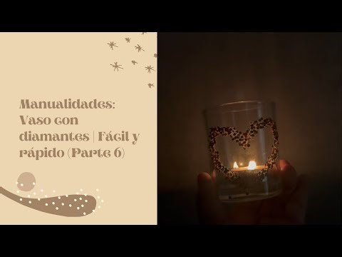Manualidades: Vaso con diamantes | Fácil y rápido (Parte 6)