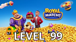 Royal Match Level 99 Tips - AppTipper.com