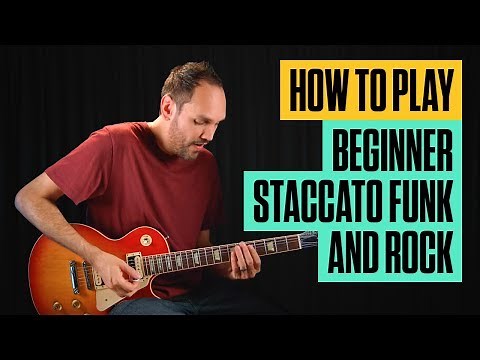 How to Play Beginner Staccato Funk and Rock Guitar Lesson | Guitar Tricks