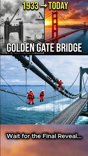 Golden Gate Bridge Then vs Now | From 1933 Construction to Icon
