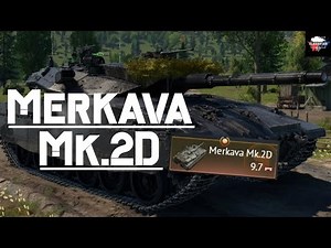 Merkava Mk.2D Battle Rating 9.7- Warthunder