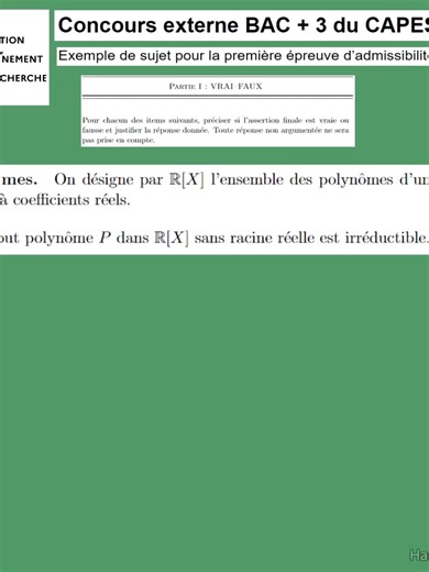 CAPES MATHS 2026 Bac 3 -sujet zéro- Vrai ou Faux : les polynômes Sophie germain