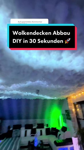 Wolkendecken Abbau in 30 Sekunden: DIY Anleitung