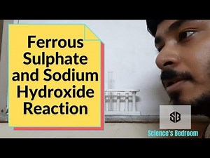 Ferrous Sulphate and Sodium Hydroxide Reaction
