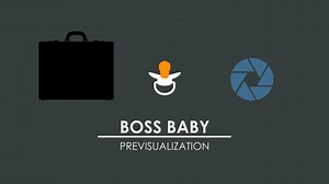 Boss Baby Previsualization Show Reel
