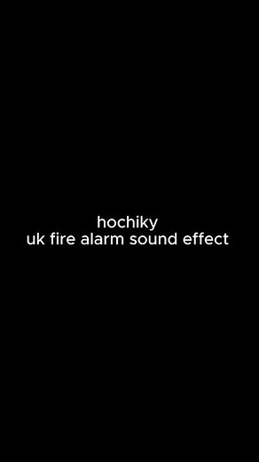 hochiki fire alarm sound effect (uk)