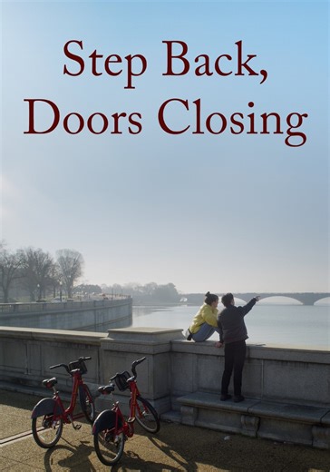 Step Back, Doors Closing - watch streaming online