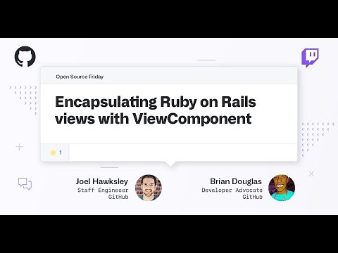 Encapsulating Ruby on Rails views - Open Source Friday