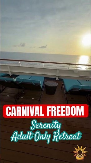 Carnival Freedom Serenity Adult Only Retreat SNEAK PEAK
