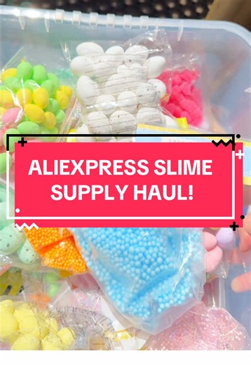 AliExpress Spring Sale: Slime Supply Haul